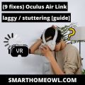 laggy oculus link
