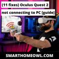 (11 Fixes) Oculus Quest 2 Not Connecting To PC [2023 Guide] – SmartHomeOwl